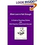 When Love is Not Enough : A Guide to Parenting Children with RAD - Reactive Attachment Disorder