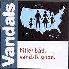 Click here to buy Hitler Bad, Vandals Good by The Vandals .