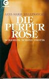 Bücher : Die Purpurrose. Erotische Geschichten
