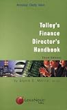 Tolley's Finance Director's Handbook, Third Edition (CIMA Professional Handbook) Tolley's Finance Director's Handbook, Third Edition (CIMA Professional Handbook)