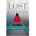 Lost Fathers: How Women Can Heal from Adolescent Father Loss
