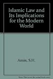 Islamic Law & its implications for modern world
