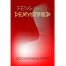 Feng Shui Demystified: A Comparative Compendium on Flying Star Feng Shui and the Eight Mansion Formula