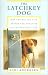 The Latchkey Dog: How the Way You Live Shapes the Behavior of the Dog You Love