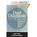 Dual Diagnosis: Counseling the Mentally Ill Substance Abuser