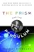 The Prism and the Pendulum: The Ten Most Beautiful Experiments in Science (Hardcover)