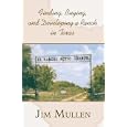 Finding, Buying, and Developing a Ranch in Texas