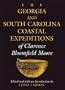 The Georgia and South Carolina Coastal Expeditions of Clarence Bloomfield Moore (Classics Southeast Archaeology)