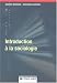Introduction à la sociologie Introduction à la sociologie