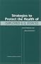 Strategies to Protect the Health of Deployed U.S. Forces: Force Protection and Decontamination