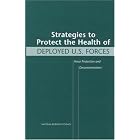 Click here to buy Strategies to Protect the Health of Deployed U.S. Forces: Force Protection and... by Commission on Engineering and Technical Systems, National Research Council, Michael A. Wartell, and Michael T. Kleinman.