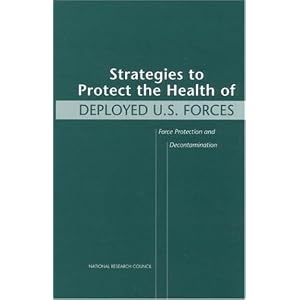 Click here to buy Strategies to Protect the Health of Deployed U.S. Forces: Force Protection and... by Commission on Engineering and Technical Systems, National Research Council, Michael A. Wartell, and Michael T. Kleinman.