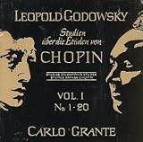 Leopold Godwosky: Studien über die Etüden von Chopin, Vol. 1: Nos. 1-20