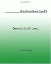 QuickBooks en Espa&ntilde;ol: Creando su Empresa (Spanish Edition) (Volume 1)