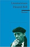 Heinrich B�ll. Literaturwissen f�r Schule und Studium