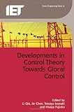 Developments in control theory towards glocal control
