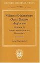 William of Malmesbury: Gesta Regum Anglorum: Volume II: General Introduction and Commentary: The History of the English Kings: General Introduction and Commentary Vol 2 (Oxford Medieval Texts)