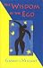 The Wisdom of the Ego by George E. Vaillant ISBN 0674953738
