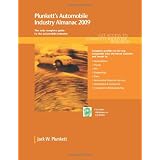 Plunkett's Automobile Industry Almanac 2009: Automobile, Truck and Specialty Vehicle Industry Market Research, Statistics, Trends & Leading Companies