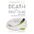 Death by Pad Thai: And Other Unforgettable Meals