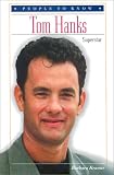 Tom Hanks: Superstar (People to Know)