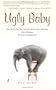 Ugly Baby