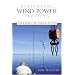 Developing Wind Power Projects: Theory and Practice