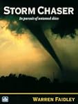 Storm Chaser: In Pursuit of Untamed S...