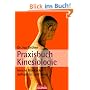 Praxisbuch Kinesiologie: Innere Blockaden aufsp�ren und l�sen