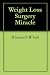 Weight Loss Surgery Miracle