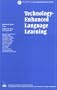 Technology-Enhanced Language Learning (ACTFL Foreign Language)