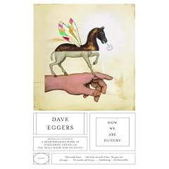 How We Are Hungry: Stories by Dave Eggers