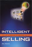 Intelligent Selling: The Art & Science of Selling Online