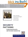Security Patterns: Integrating Security and Systems Engineering (Wiley Series in Software Design Patterns)