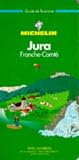 Michelin Green Guide: Jura (Michelin Green Tourist Guides (French))