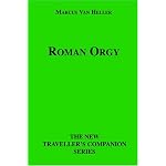 Roman Orgy (The New Traveller's Companion) book cover