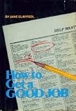 How to Get a Good Job (Triumph Book)