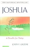 Joshua: A Parable for Today