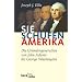Sie schufen Amerika: Die Gr�ndergeneration von John Adams bis George Washington