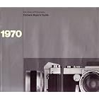 Camera Buyer's Guide 1970: Time Life Library of Photography by  Time Life Books, Samuel Locker, Norman Rothschild, and George J. Karas
