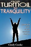 From Turmoil to Tranquility: A Step-by-step Guide to Total Emotional Freedom