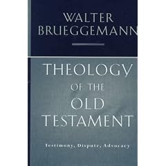 Theology of the Old Testament: Testimony, Dispute, Advocacy