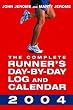 The Complete Runner's Day-by-Day Log and Calendar 2004