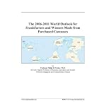 The 2006-2011 World Outlook for Frankfurters and Wieners Made from Purchased Carcasses book cover