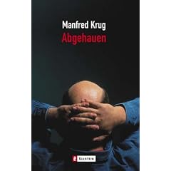 Abgehauen: Ein Mitschnitt und ein Tagebuch