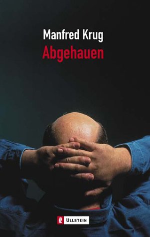 Produkt-Bild: Abgehauen: Ein Mitschnitt und ein Tagebuch