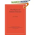 The Physics of Particle Detectors (Cambridge Monographs on Particle Physics, Nuclear Physics and Cosmology) by Dan Green