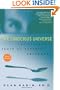 The Conscious Universe: The Scientific Truth of Psychic Phenomena