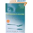 The Conscious Universe: The Scientific Truth of Psychic Phenomena by Dean Radin
