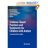 Evidence-Based Practices and Treatments for Children with Autism